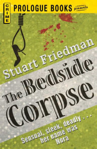 Title: The Bedside Corpse, Author: Stuart Friedman