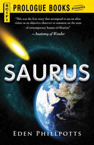 Title: Saurus, Author: Eden Phillpotts