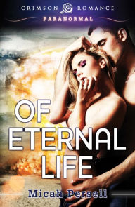 Title: Of Eternal Life, Author: Micah Persell