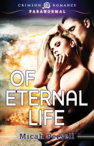 Title: Of Eternal Life, Author: Micah Persell