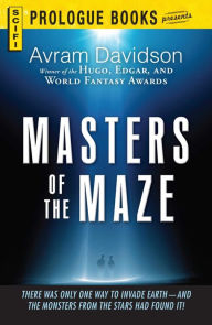 Title: Masters of the Maze, Author: Avram Davidson