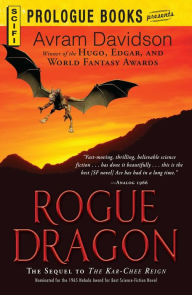 Title: Rogue Dragon: The Sequel to The Kar-Chee Reign, Author: Avram Davidson