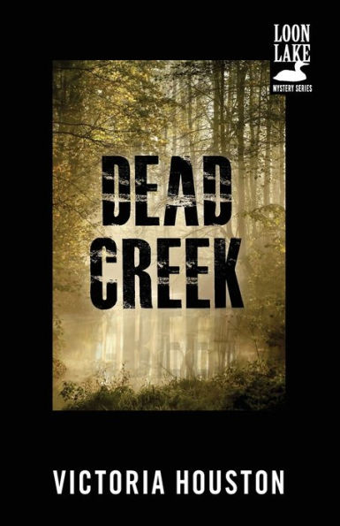Dead Creek (Loon Lake Fishing Mystery Series #2)