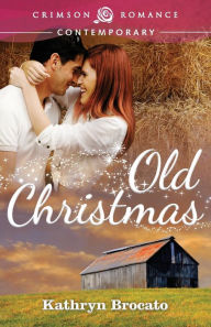 Title: Old Christmas, Author: Kathryn Brocato