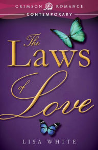 Title: The Laws of Love, Author: Lisa White