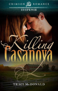 Title: Killing Casanova, Author: Traci Mcdonald