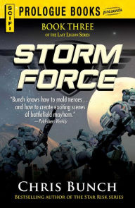 Title: Storm Force: Book Three of the Last Legion Series, Author: Chris Bunch