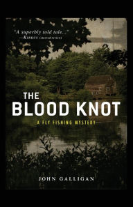 Title: The BLOOD KNOT, Author: John Galligan