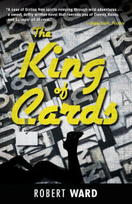 Title: King Of Cards, Author: Robert Ward