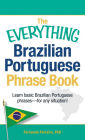 Alternative view 2 of The Everything Brazilian Portuguese Phrase Book: Learn Basic Brazilian Portuguese Phrases - For Any Situation!