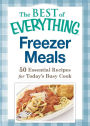 Freezer Meals: 50 Essential Recipes for Today's Busy Cook