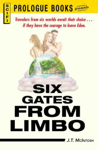 Title: Six Gates from Limbo, Author: J.T. McIntosh