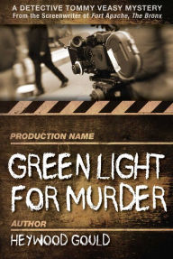 Title: Green Light for Murder, Author: Heywood Gould