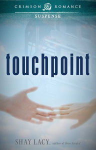 Title: Touchpoint, Author: Shay Lacy