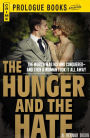 The Hunger and the Hate