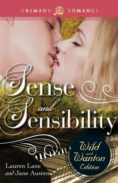 Sense And Sensibility: The Wild Wanton Edition