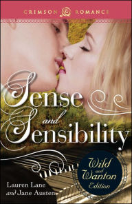 Title: Sense And Sensibility: The Wild And Wanton Edition, Author: Lauren Lane