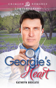 Title: Georgie's Heart, Author: Kathryn Brocato