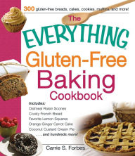 Title: The Everything Gluten-Free Baking Cookbook, Author: Carrie S Forbes