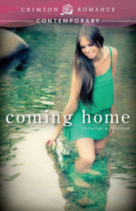 Title: Coming Home, Author: Christine S Feldman