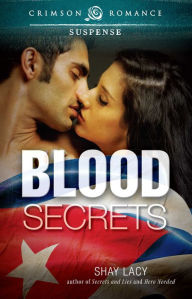 Title: Blood Secrets, Author: Shay Lacy