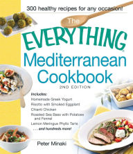 Title: The Everything Mediterranean Cookbook, Author: Peter Minaki