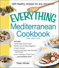 The Everything Mediterranean Cookbook