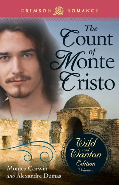 Count Of Monte Cristo: The Wild And Wanton Edition Volume 2