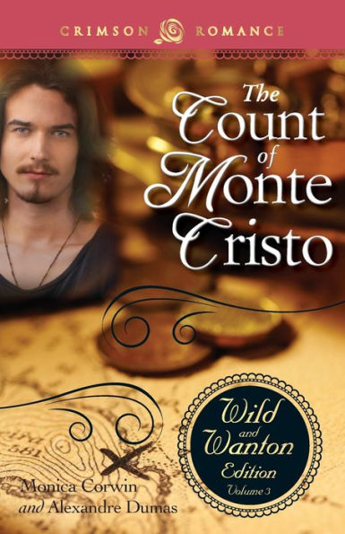 Count Of Monte Cristo: The Wild And Wanton Edition Volume 3