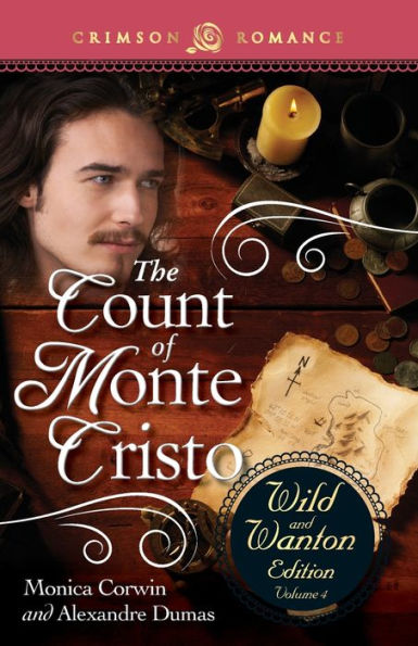 Count Of Monte Cristo: The Wild And Wanton Edition Volume 4