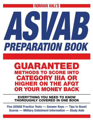 Norman Hall S Asvab Preparation Book Everything You Need To Know Thoroughly Covered In One Book Five