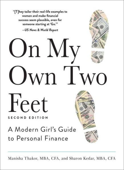 On My Own Two Feet: A Modern Girl's Guide to Personal Finance