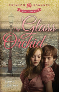 Title: The Glass Orchid, Author: Emma Barron