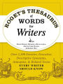 Roget's Thesaurus of Words for Writers: Over 2,300 Emotive, Evocative, Descriptive Synonyms, Antonyms, and Related Terms Every Writer Should Know