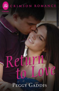 Title: Return to Love, Author: Peggy Gaddis