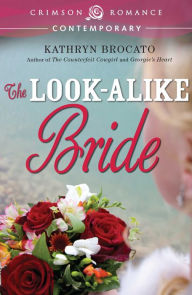 Title: The Look-Alike Bride, Author: Kathryn Brocato