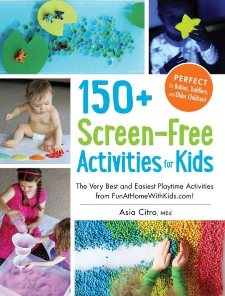 150+ Screen-Free Activities for Kids: The Very Best and Easiest Playtime from FunAtHomeWithKids.com!