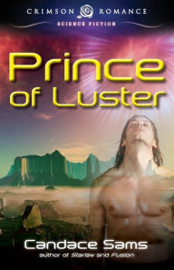 Title: Prince Of Luster, Author: Candace Sams