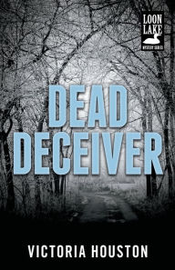 Title: Dead Deceiver (Loon Lake Fishing Mystery Series #11), Author: Victoria Houston