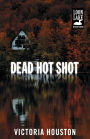 Dead Hot Shot