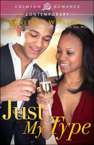 Title: Just My Type, Author: Synithia Williams