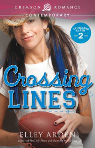 Title: Crossing Lines, Author: Elley Arden