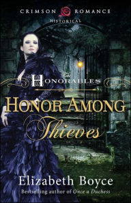 Title: Honor Among Thieves, Author: Elizabeth Boyce