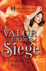 Title: Valor Under Siege, Author: Elizabeth Boyce