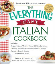 Title: The Everything Easy Italian Cookbook, Author: Dawn Altomari-Rathjen