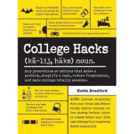 Title: College Hacks, Author: Keith Bradford