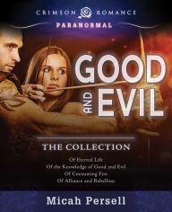 Title: Good and Evil: The Collection, Author: Micah Persell