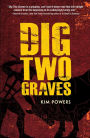 Dig Two Graves