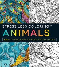 Title: Stress Less Coloring - Animals: 100+ Coloring Pages for Peace and Relaxation, Author: Adams Media Corporation
