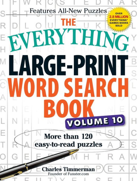 The Everything Large-Print Word Search Book, Volume 10: More Than 120 Easy-to-Read Puzzles